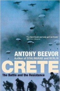 Antony Beevor - Crete: The Battle and the Resistance