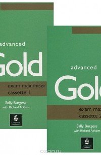  - Gold Advanced: Exam Maximiser (аудиокурс на 2 кассетах)