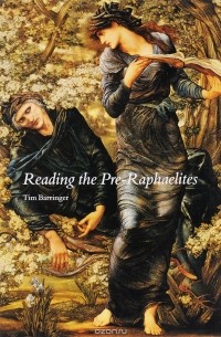  - Reading the Pre-Raphaelites