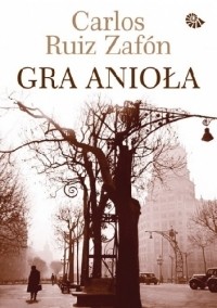Carlos Ruiz Zafón - Gra anioła