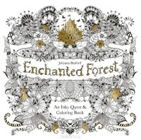 Джоанна Бэсфорд - Enchanted Forest: An Inky Quest and Colouring Book