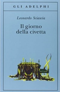 Leonardo Sciascia - Il giorno della civetta