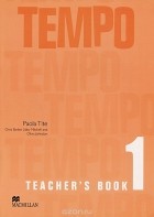  - Tempo: Teacher‘s Book: Level 1