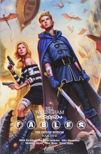 Билл Вилингэм - Fables: The Deluxe Edition: Book Nine