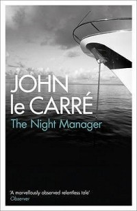 John le Carré - The Night Manager