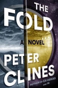 Peter Clines - The Fold