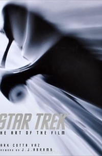 Марк Котта Ваз - Star Trek: The Art of the Film