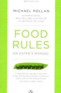 Майкл Поллан - Food Rules: An Eater's Manual