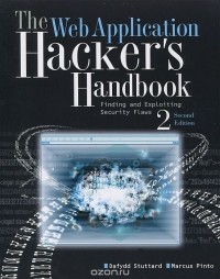  - The Web Application: Hacker's Handbook