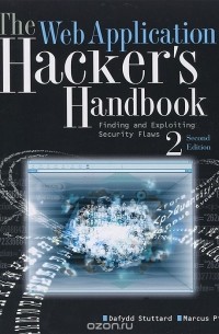  - The Web Application: Hacker's Handbook