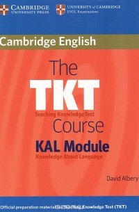 David Albery - The TKT Course: KAL Module