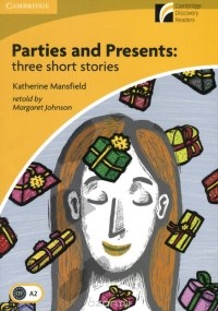Кэтрин Мэнсфилд - Parties and Presents: Level A2: Elementary/Lower-Intermediate (сборник)