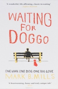 Mark B. Mills - Waiting for Doggo