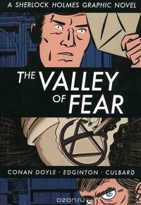  - The Valley of Fear: A Sherlock Holmes Graphic Novel