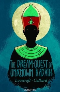 The Dream-Quest of Unknown Kadath