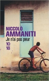 Niccolò Ammaniti - Je n'ai pas peur