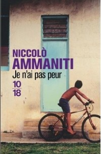 Niccolò Ammaniti - Je n'ai pas peur