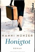 Hanni Münzer - Honigtot