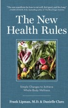  - The New Health Rules: Simple Changes to Achieve Whole-Body Wellness