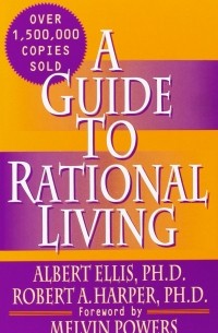 Albert Ellis - A Guide to Rational Living