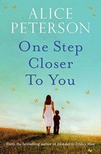 Alice Peterson - One Step Closer to You