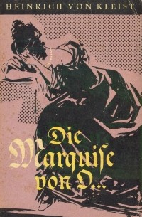 Die Marquise von O…