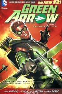  - Green Arrow: Volume 1: The Midas Touch