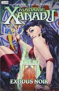 Мэтт Вагнер - Madame Xanadu Vol. 2: Exodus Noir