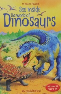 Алекс Фрит - See Inside the World of Dinosaurs