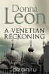  - A Venetian Reckoning