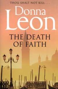 Донна Леон - The Death of Faith
