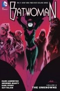  - Batwoman. Volume 6. The Unknowns