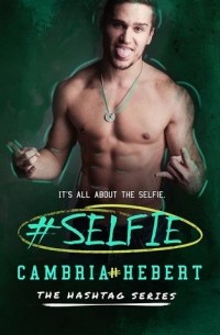 Cambria Hebert - #Selfie