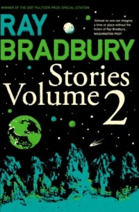 Ray Bradbury - Ray Bradbury Stories Volume 2