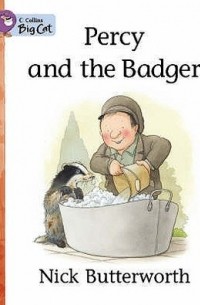 Nick Butterworth - Percy and the Badger