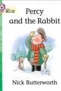Nick Butterworth - Percy and the Rabbit