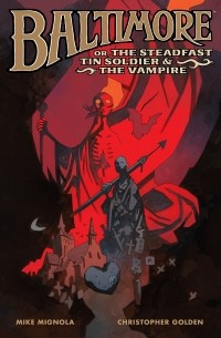  - Baltimore, or The Steadfast Tin Soldier & the Vampire