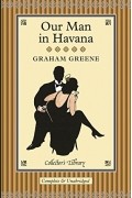 Graham Greene - Our Man In Havana