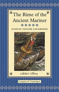 Samuel Taylor Coleridge - The Rime of the Ancient Mariner