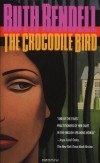 Ruth Rendell - The Crocodile Bird