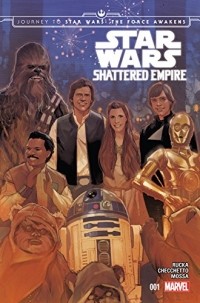  - Journey to Star Wars: The Force Awakens - Shattered Empire #1