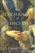 Шанталь Тома - The Exchange of Princesses