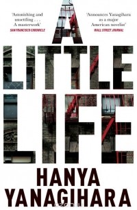 Hanya Yanagihara - A Little Life