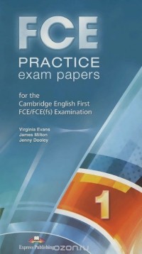  - FCE Practice Exam Papers 1: For the Cambridge English First FCE / FCE (fs) Examination (аудиокурс на 10 CD).