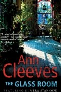 Ann Cleeves - The Glass Room