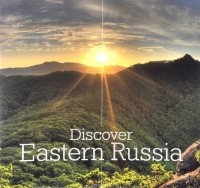  - Discover Eastern Russia