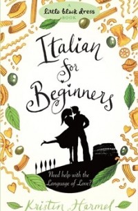 Kristin Harmel - Italian For Beginners