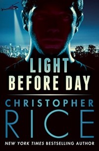 Christopher Rice - Light Before Day