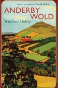 Winifred Holtby - Anderby Wold