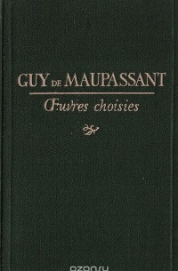 Guy de Maupassant. Nouvelles choisies